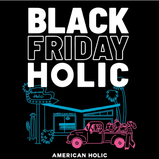 BLACK　FRIDAY　HOLIC