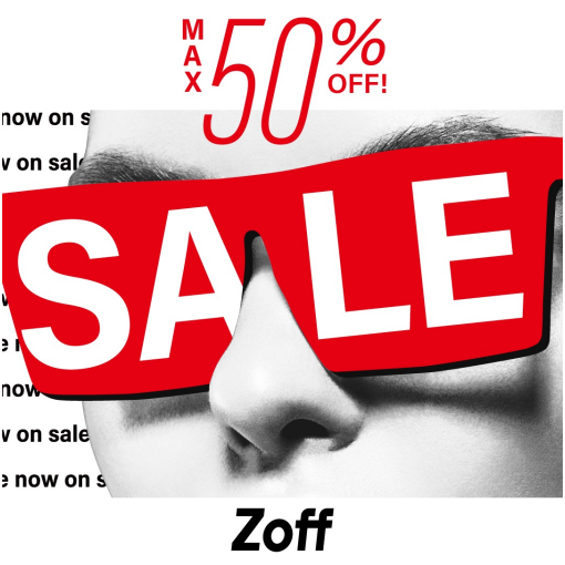 「Zoff」期間限定メガネがMAX50% OFF!!